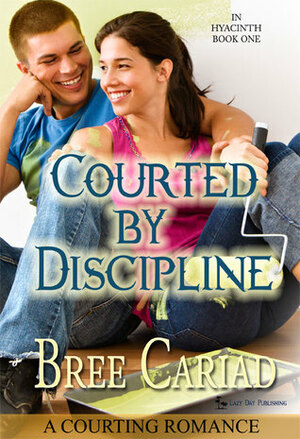 Courted by Discipline by Bree Cariad