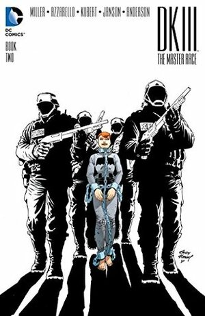 Dark Knight III: The Master Race #2 by Frank Miller, Klaus Janson, Eduardo Risso, Brian Azzarello, Andy Kubert