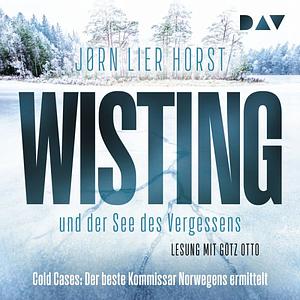 Wisting und der See des Vergessens by Jørn Lier Horst