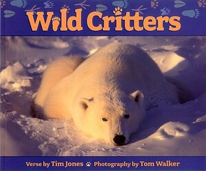 Wild Critters by Tim Jones