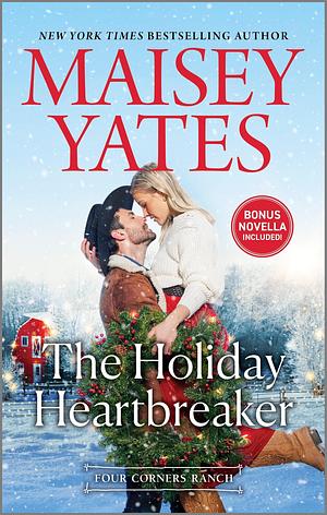 The Holiday Heartbreaker by Maisey Yates