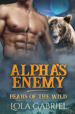 Alpha's Enemy by Lola Gabriel