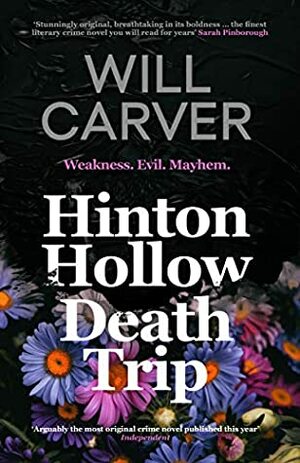 Hinton Hollow Death Trip by Will Carver
