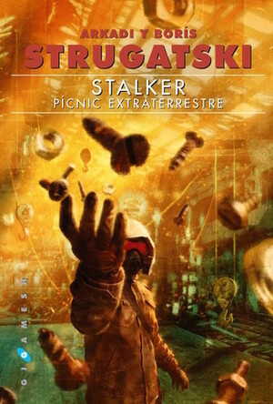Stalker: Pícnic extraterrestre by Boris Strugatsky, Arkady Strugatsky, Raquel Marqués