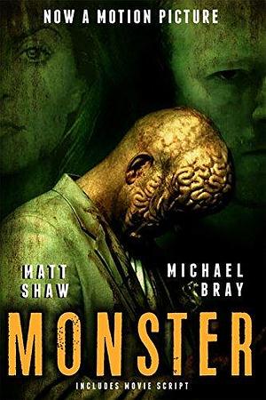 MONSTER: The Movie Edition by Matt Shaw, Matt Shaw, Michael Bray