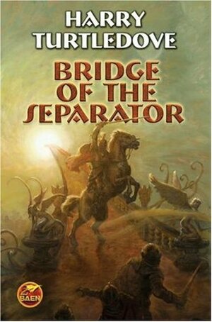 Bridge of the Separator by Harry Turtledove