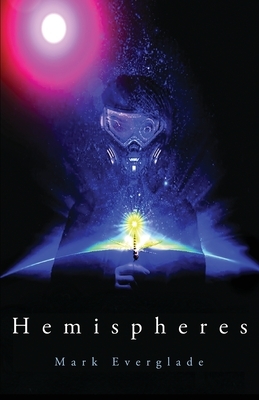 Hemispheres by Mark Everglade