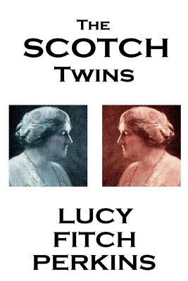 Lucy Fitch Perkins - The Scotch Twins by Lucy Fitch Perkins