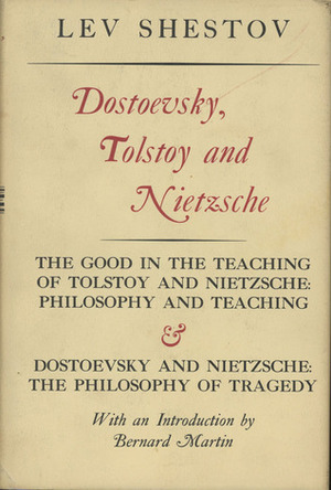 Dostoevsky, Tolstoy, and Nietzsche by Lev Shestov