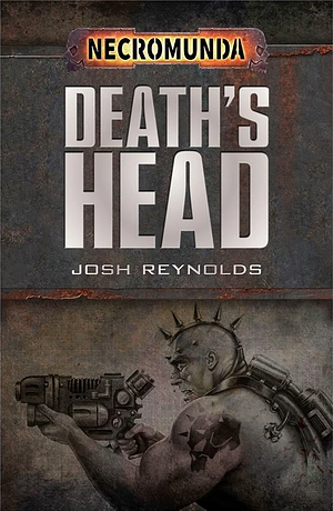 Death's Head by Josh Reynolds