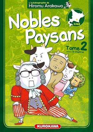 Nobles Paysans: Tome 2 by Hiromu Arakawa