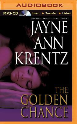 The Golden Chance by Jayne Ann Krentz