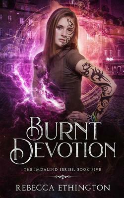 Burnt Devotion by Rebecca Ethington