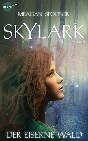 Skylark by Meagan Spooner