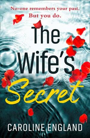 The Wife's Secret by Caroline England
