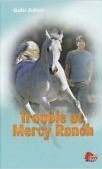 Trouble at Mercy Ranch by Gabi Adam