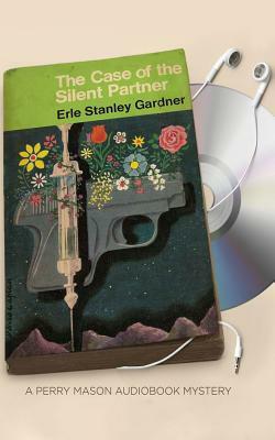 The Case of the Silent Partner by Erle Stanley Gardner