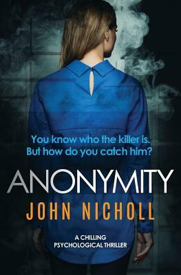 Anonymity by John Nicholl