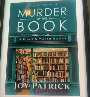 Murder by the Book by Joy Patrick