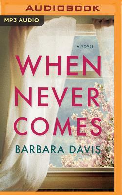 When Never Comes by Barbara Davis