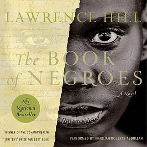 The Book Of Negroes by Lawrence Hill