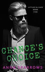 Chance's Choice  by Anna Sparrows