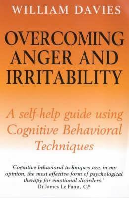 Overcoming Anger And Irritability by James Le Fanu, William H. Davies