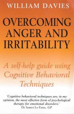 Overcoming Anger And Irritability by James Le Fanu, William H. Davies