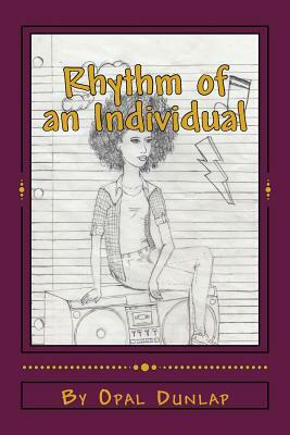 Rhythm of an Individual by Opal S. L. Dunlap