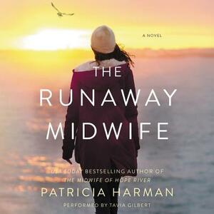 The Runaway Midwife by Patricia Harman