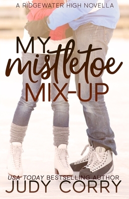 My Mistletoe Mix-Up by Judy Corry