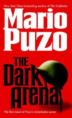 The Dark Arena by Mario Puzo
