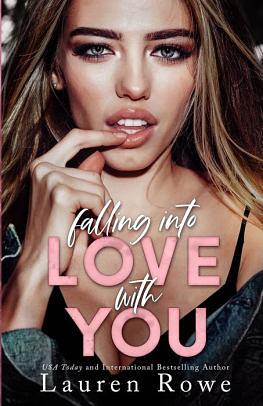 Falling Into Love with You by Lauren Rowe