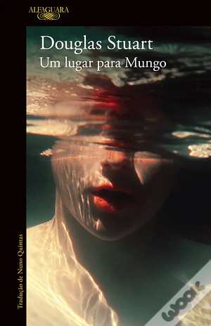 Um lugar para Mungo by Douglas Stuart