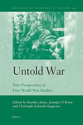 Untold War: New Perspectives in First World War Studies by 