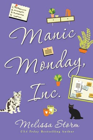 Manic Monday, Inc. by Melissa Storm