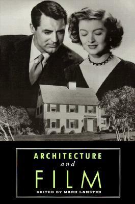 Architecture and Film by Mark Lamster