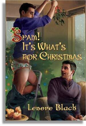 Spam! It's What's for Christmas by Lenore Black