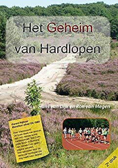 Het geheim van hardlopen by Ron van Megen, Hans Van Dijk