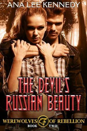 The Devil's Russian Beauty by Ana Lee Kennedy