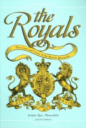 The Royals by Leslie Carroll