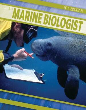 Be a Marine Biologist by Zelda Salt