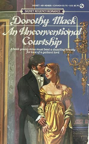 An Unconventional Courtship by Dorothy Mack