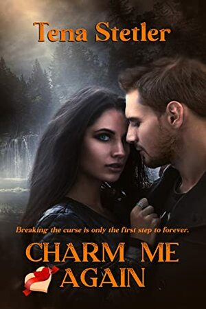 Charm Me Again by Tena Stetler