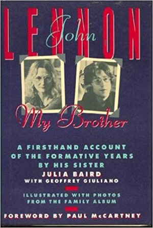 John Lennon, My Brother by Julia Baird, Geoffrey Giuliano