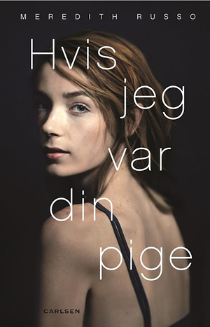 Hvis jeg var din pige by Meredith Russo