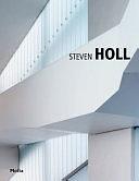 Steven Holl by Steven Holl, Valerio Paolo Mosco