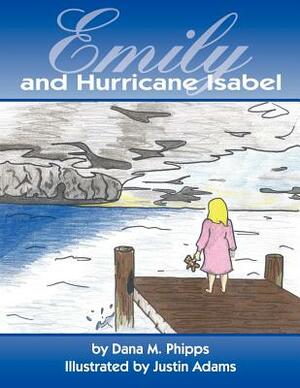 Emily and Hurricane Isabel by Dana M. Phipps