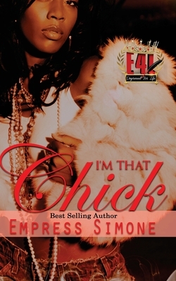 I'm That Chick by Empress Simone