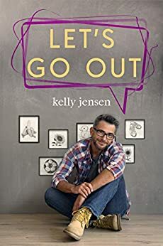 Let's Go Out by Kelly Jensen